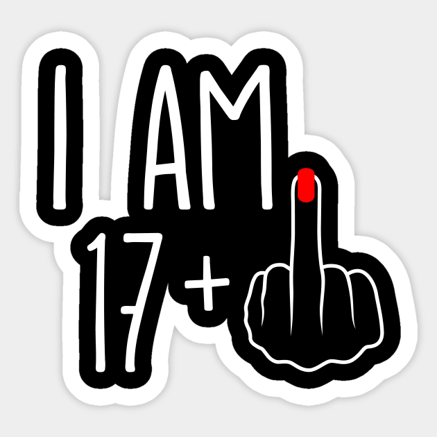 Vintage 18th Birthday I Am 17 Plus 1 Middle Finger Sticker by ErikBowmanDesigns